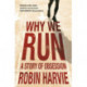 Why We Run: A Story of Obsession