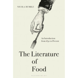 The Literature of Food: An Introduction from 1830 to Present