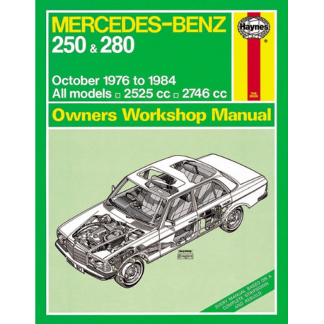 Mercedes-Benz 250 & 280 123 Series Petrol (Oct 76 - 84) Haynes Repair Manual: 76-84