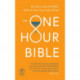 The One Hour Bible: From Adam to Apocalypse in sixty minutes