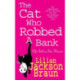 The Cat Who Robbed a Bank (The Cat Who… Mysteries, Book 22): A cosy feline crime novel for cat lovers everywhere