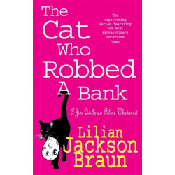 The Cat Who Robbed a Bank (The Cat Who… Mysteries, Book 22): A cosy feline crime novel for cat lovers everywhere