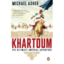 Khartoum: The Ultimate Imperial Adventure