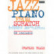 Jazz Piano from Scratch: a how-to guide for students and teachers