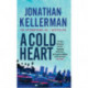 A Cold Heart (Alex Delaware series, Book 17): A riveting psychological crime novel