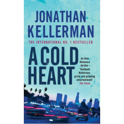A Cold Heart (Alex Delaware series, Book 17): A riveting psychological crime novel