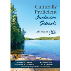 Culturally Proficient Inclusive Schools: All Means ALL!
