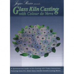 Glass Kiln Casting: with Colour de Verre