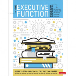 The Executive Function Guidebook: Strategies to Help All Students Achieve Success