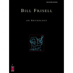 Bill Frisell - An Anthology: An Anthology