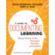 A Guide to Documenting Learning: Making Thinking Visible, Meaningful, Shareable, and Amplified