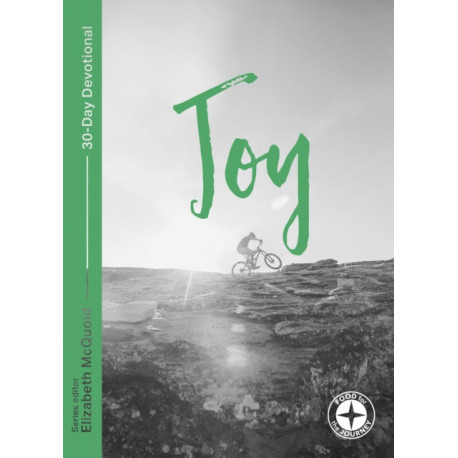 Joy: Food for the Journey - Themes: Food for the Journey - Themes