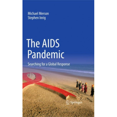 The AIDS Pandemic: Searching for a Global Response