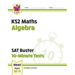KS2 Maths SAT Buster 10-Minute Tests - Algebra (for the 2026 tests)