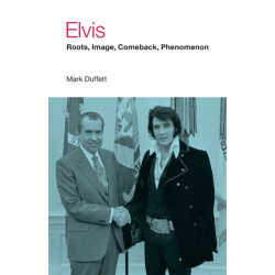 Elvis: Roots, Image, Comeback, Phenomenon
