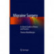 Migraine Surgery: A Clinical Guide to Theory and Practice
