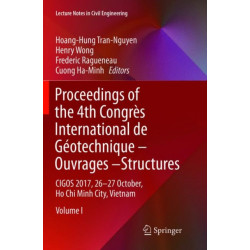 Proceedings of the 4th Congres International de Geotechnique - Ouvrages -Structures: CIGOS 2017, 26-27 October, Ho Chi Minh City, Vietnam