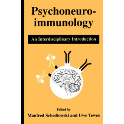 Psychoneuroimmunology: An Interdisciplinary Introduction