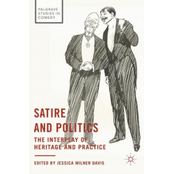 Satire and Politics: The Interplay of Heritage and Practice