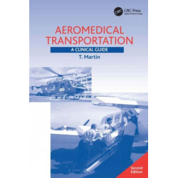Aeromedical Transportation: A Clinical Guide