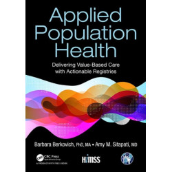 Applied Population Health: Delivering Value-Based Care with Actionable Registries
