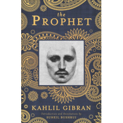 The Prophet: A New Annotated Edition