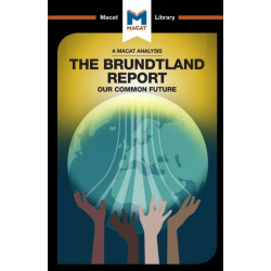 An Analysis of The Brundtland Commission's Our Common Future: Our Common Future