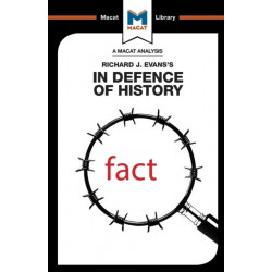 An Analysis of Richard J. Evans's In Defence of History: In Defence of History