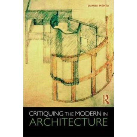 Critiquing the Modern in Architecture