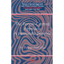 The Person-Centred Approach: A Passionate Presence