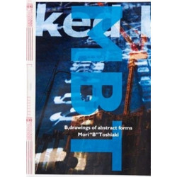 Toshiaki Mori: B, drawings of abstract forms: Steidl Book Award Japan