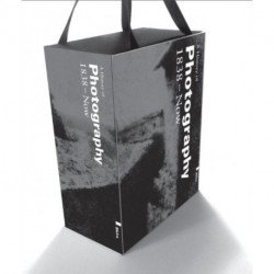 Photography: A History 1839 - Now: History of Photography Vol. I-IV