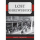 Lost Shrewsbury
