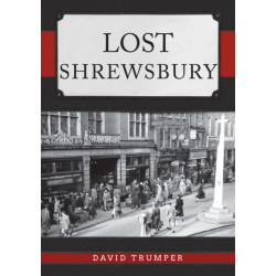 Lost Shrewsbury