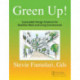 Green Up!: Sustainable Design Solutions for Healthier Work and Living Environments