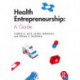 Health Entrepreneurship: A Practical Guide