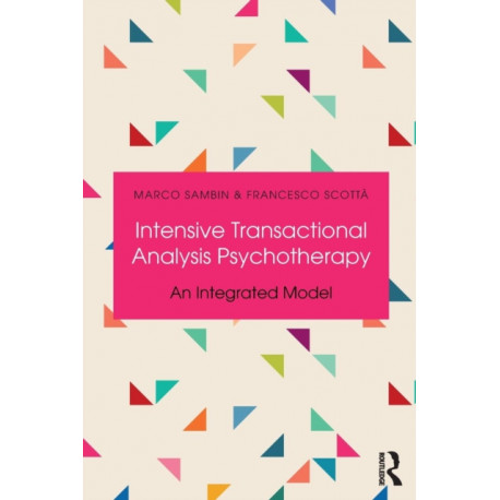 Intensive Transactional Analysis Psychotherapy: An Integrated Model