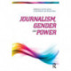 Journalism, Gender and Power