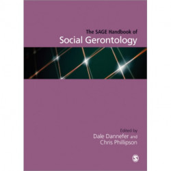 The SAGE Handbook of Social Gerontology