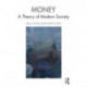 Money: A Theory of Modern Society