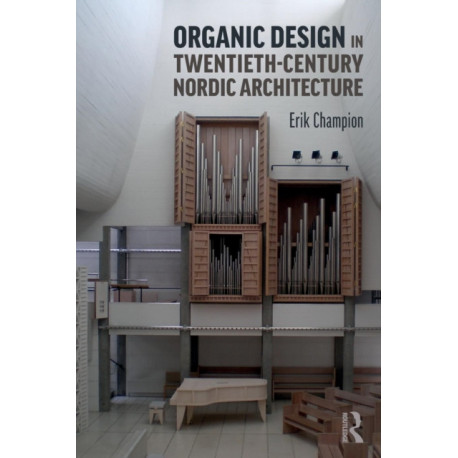 Organic Design in Twentieth-Century Nordic Architecture