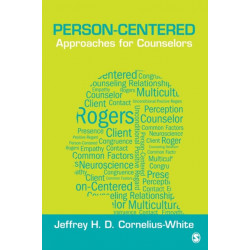 Person-Centered Approaches for Counselors