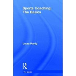 Sports Coaching: The Basics: The Basics
