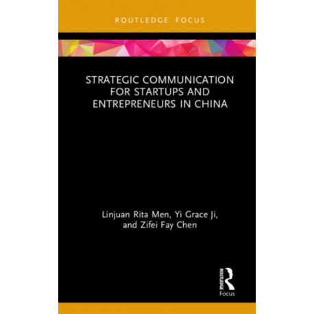 Strategic Communication for Startups and Entrepreneurs in China