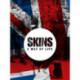 Skins: A Way of Life