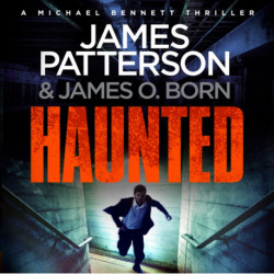 Haunted: (Michael Bennett 10). Michael Bennett is far from home – but close to danger