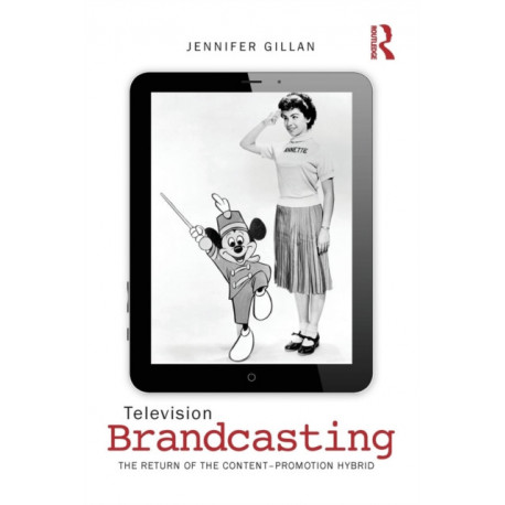 Television Brandcasting: The Return of the Content-Promotion Hybrid