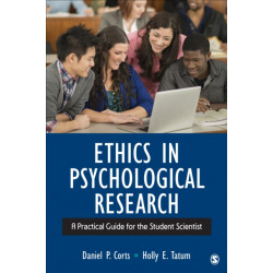 Ethics in Psychological Research: A Practical Guide for the Student Scientist