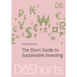 The Short Guide to Sustainable Investing