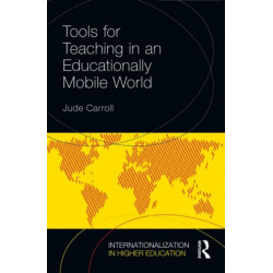 Tools for Teaching in an Educationally Mobile World